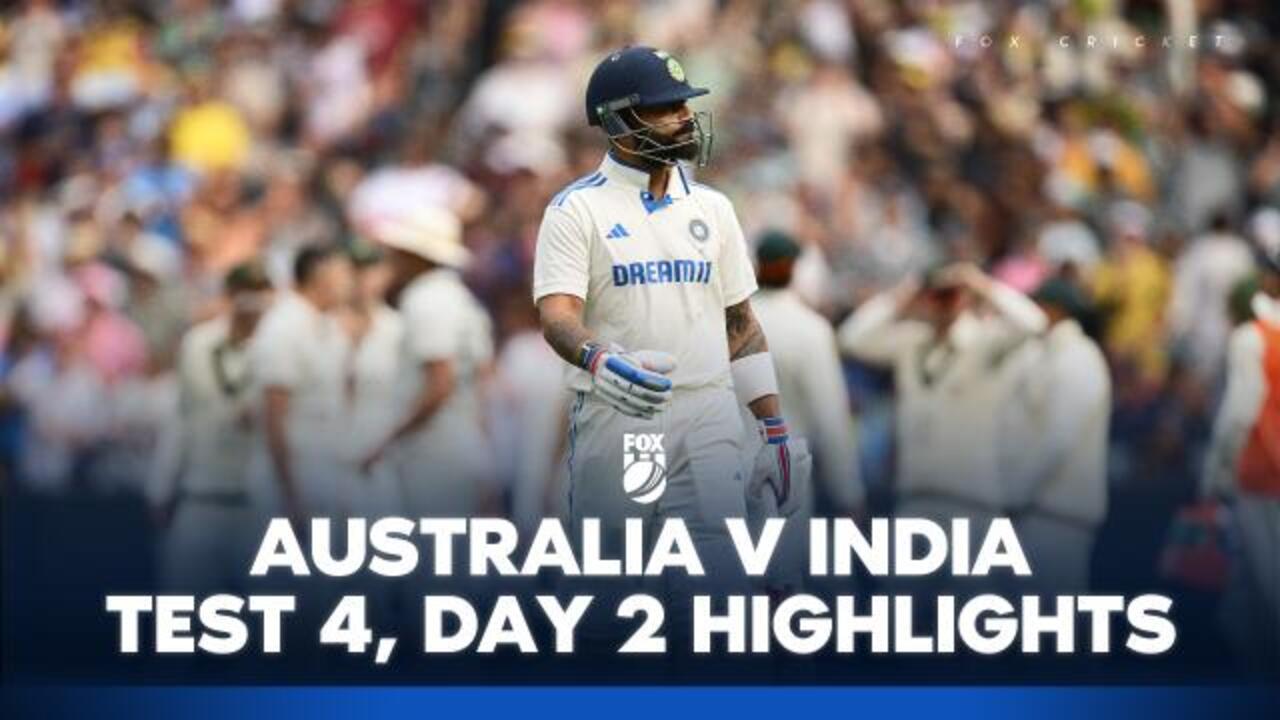 AUS v India - 4th Test, Day 2 Highlights