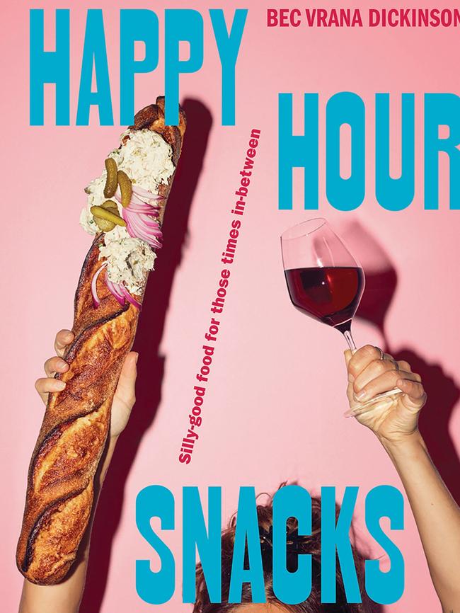 This is an edited extract from Happy Hour Snacks by Bec Vrana Dickinson (Hardie Grant).