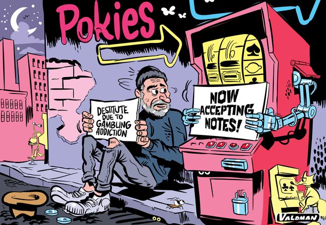 The State Government's proposed gambling reform would allow notes in pokie machines. Cartoon: Jos Valdman