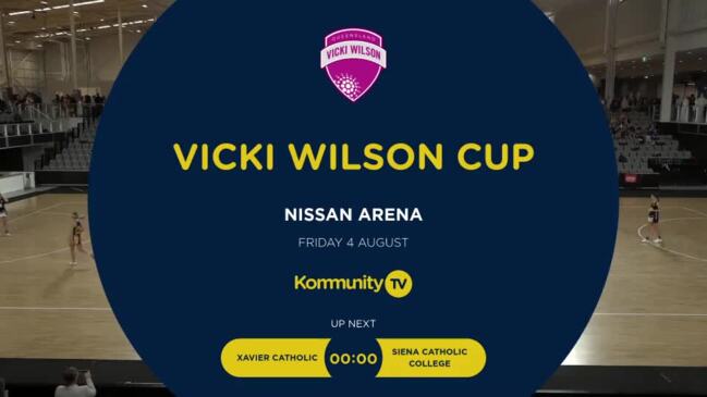 Replay: Vicki Wilson Cup Day 1 - Xavier Catholic College v Siena Catholic College (Cup)