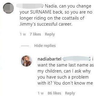 Nadia hit back at the follower, who told her to stop ‘riding on the coat-tails of Jimmy’ successful career’. Picture: Instagram/NadiaBartel