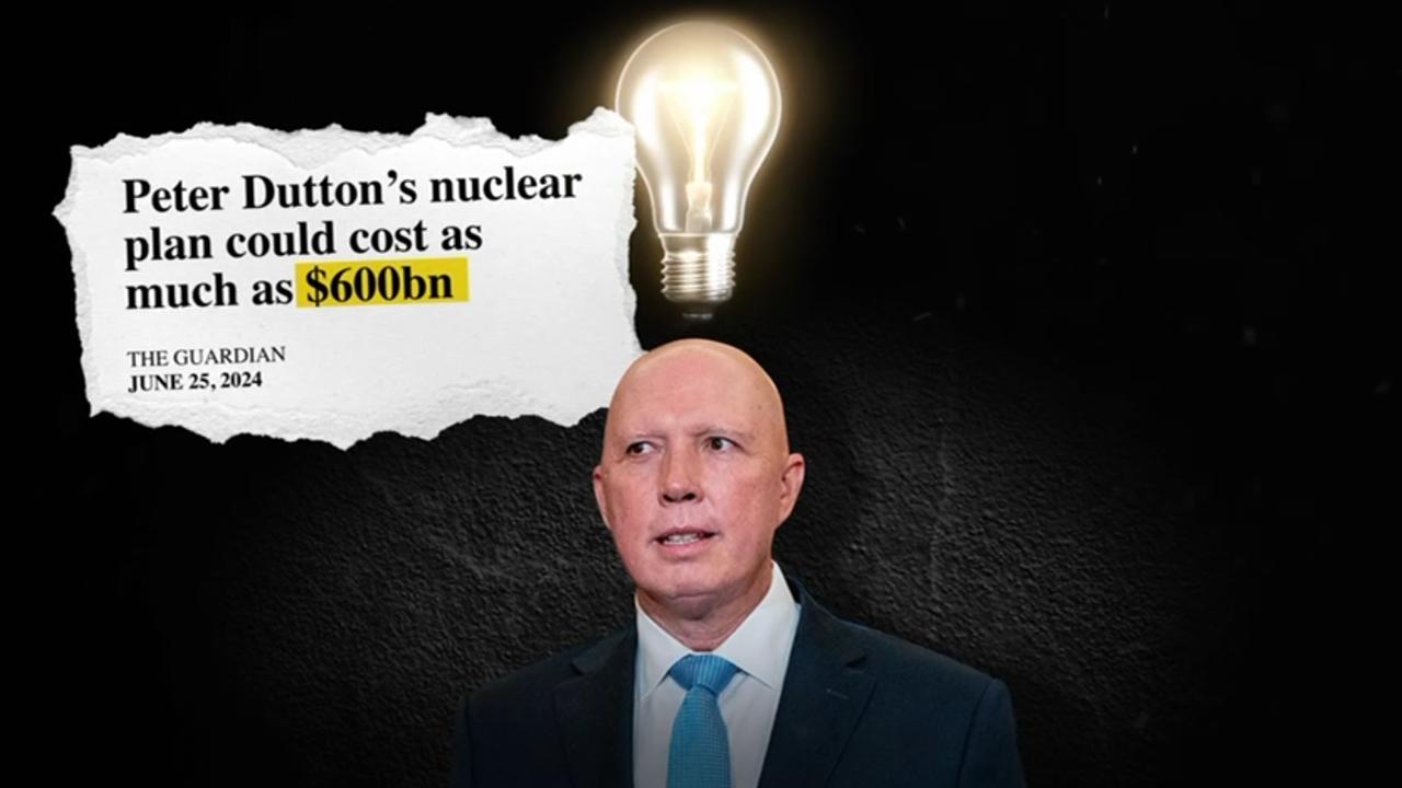 The Albanese government has attached a $600bn price tag to the opposition’s nuclear energy proposal in an attack ad targeting the plan.
