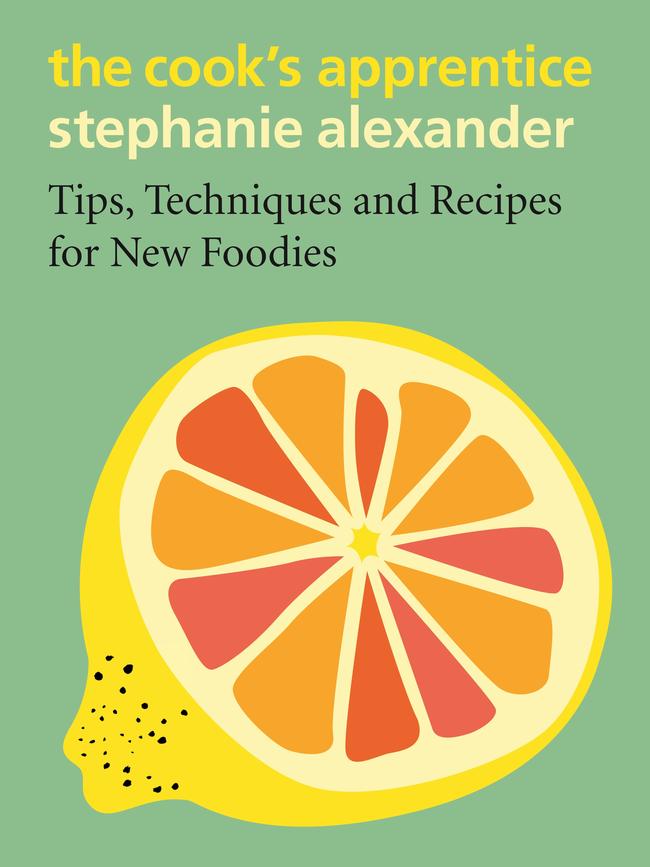 The Cook's Apprentice by Stephanie Alexander.