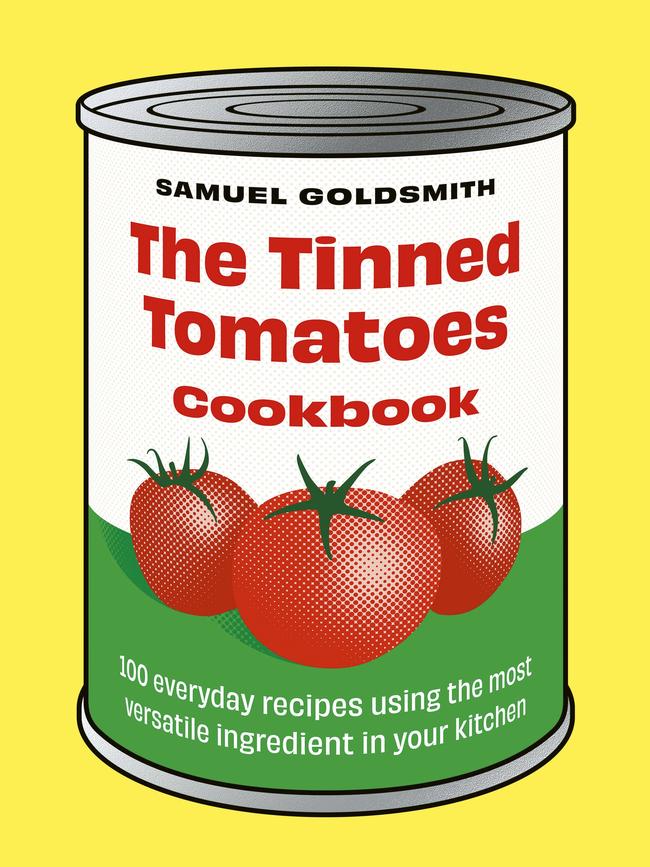 The Tinned Tomatoes Cookbook by Samuel Goldsmith.