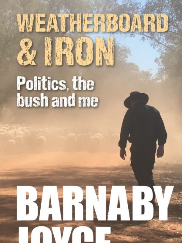 Weatherboard and Iron Politics, the bush and meby Barnaby Joyce