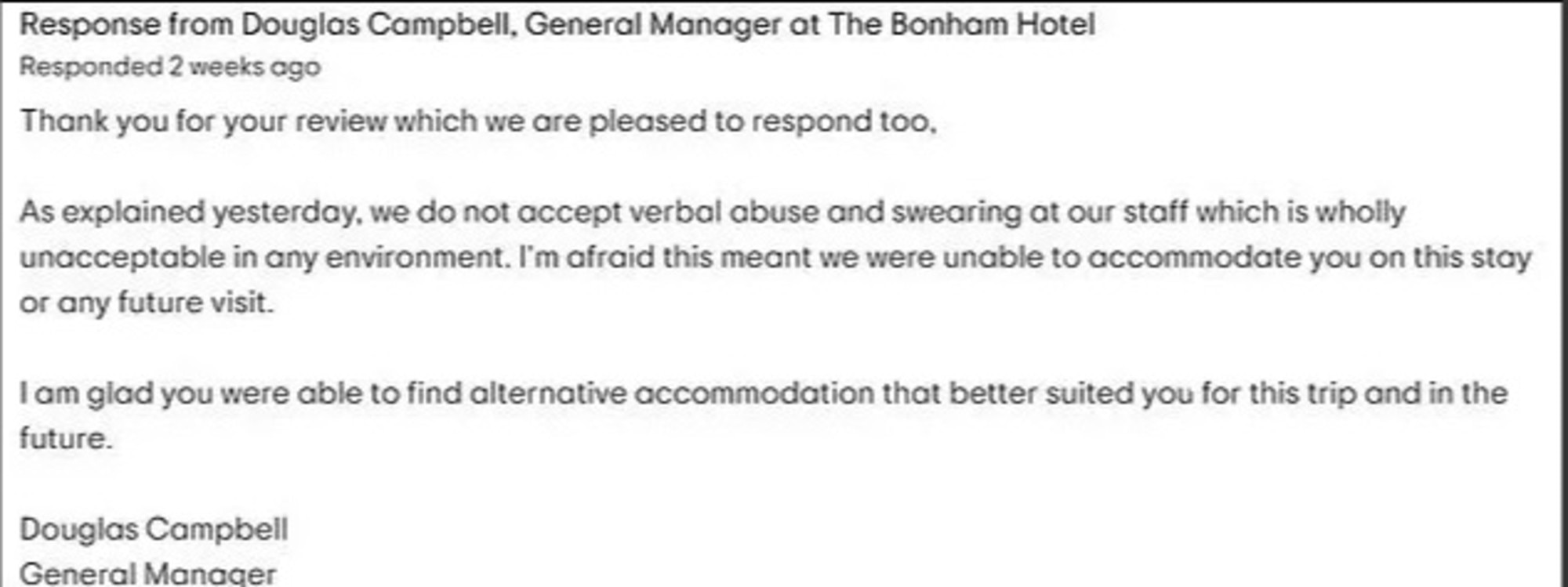 But the manager fired back, hitting out at the ‘unacceptable’ customer. Picture: TripAdvisor