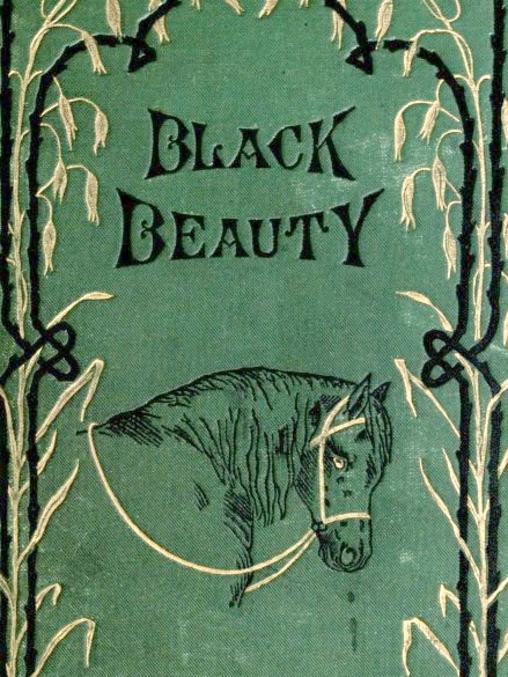 The first edition (1877) of Black Beauty, published by London: Jarrold and Sons.