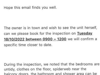 A Sydney renter has shared an ‘extremely rude’ email she received from her rental agent ahead of a scheduled owner inspection.