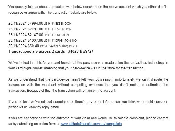 The response from Latitude’s fraud and transaction disputes team. Picture: Supplied