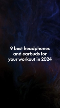 9 best headphones and earbuds for your workout in 2024