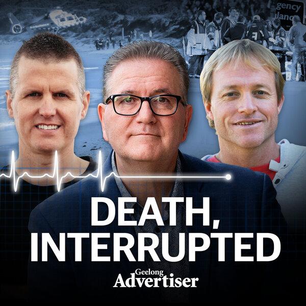 Death, interrupted