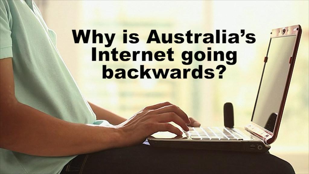 Why is Australia's internet so far behind?