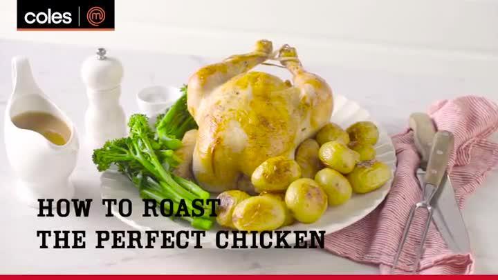 How to roast the perfect chicken