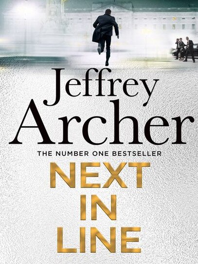 Jeffrey Archer’s new book Next In Line.