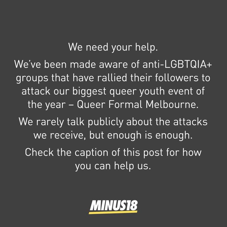 Minus18 asked its followers for help after a queer youth event was targeted.