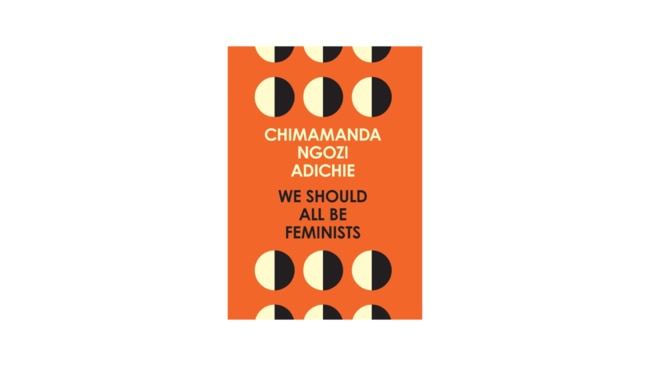 We Should All Be Feminists by Chimamanda Ngozi Adichie, $9.99