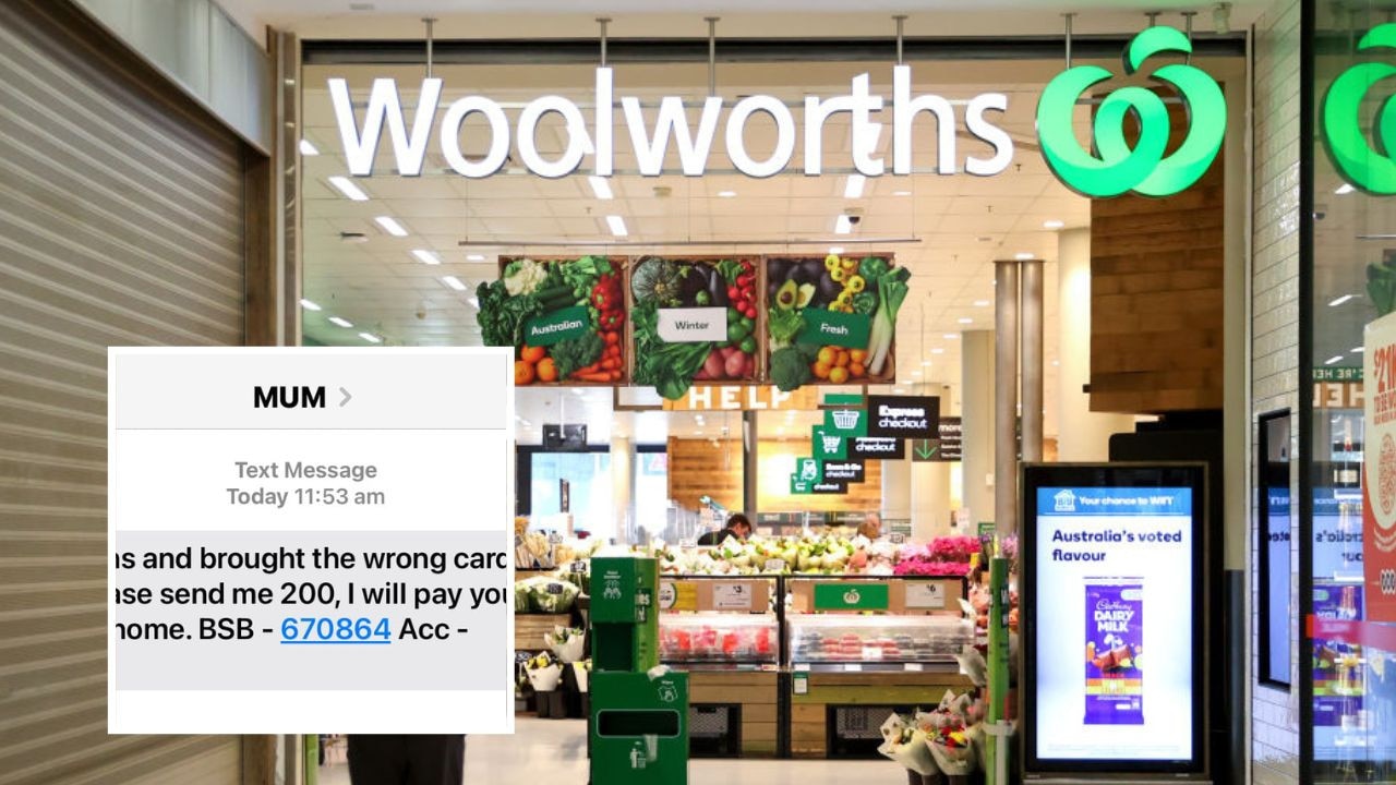 A distressed mum has revealed how a foul scammer posed as her daughter, pretending she was stuck at Woolworths with no money.