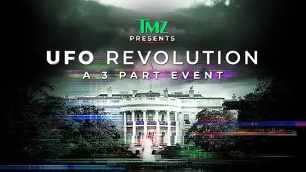 TMZ Presents: UFO Revolution. An in-depth look at the whistleblowers who sparked a UFO revolution, revealing evidence that the government knows much more than they’re letting on. Picture: TMZ