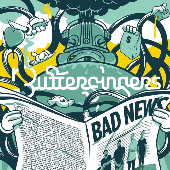 Bad News by Butterfingers.