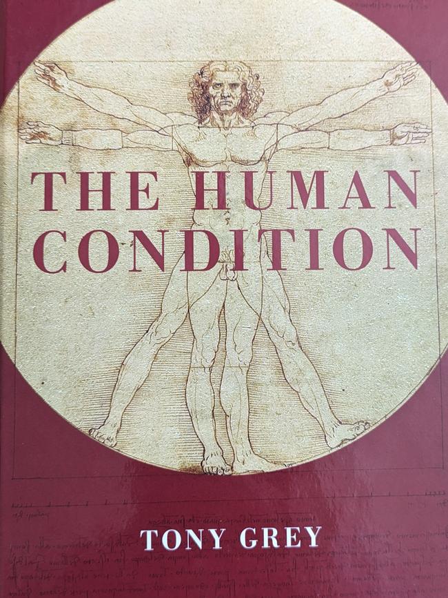 The Human Condition by Tony Grey