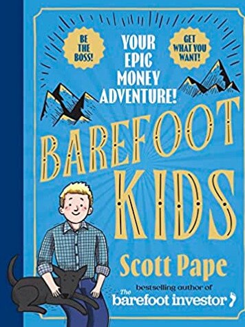 Scott Pape is the author of the best-selling Barefoot Kids: Your Epic Money Adventure!