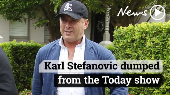 Karl Stefanovic dumped from the Today Show