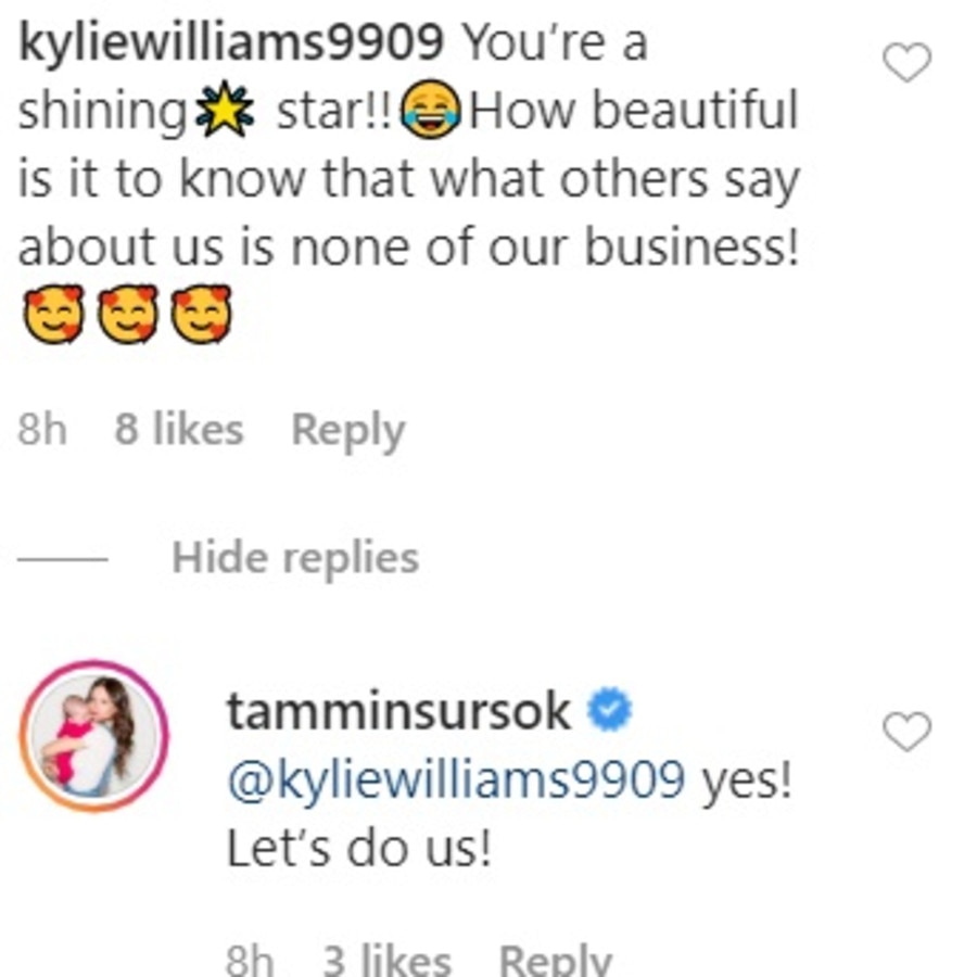 She responded to another fan saying ‘let’s do us’. Picture: Instagram/TamminSursok