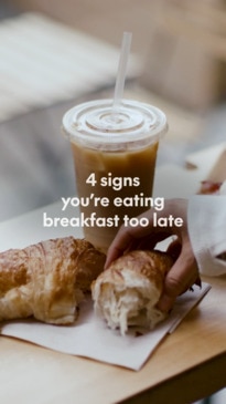 4 signs you're eating breakfast too late