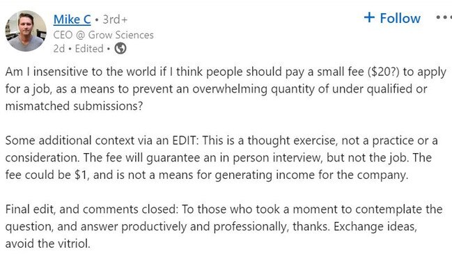 The CEO suggested job seekers should pay a fee to secure a job interview. Picture: LinkedIn