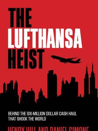 True story ... The Lufthansa Heist book comes out in August.