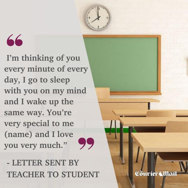 A quote from a letter sent by the teacher to her student, which was read aloud in court.