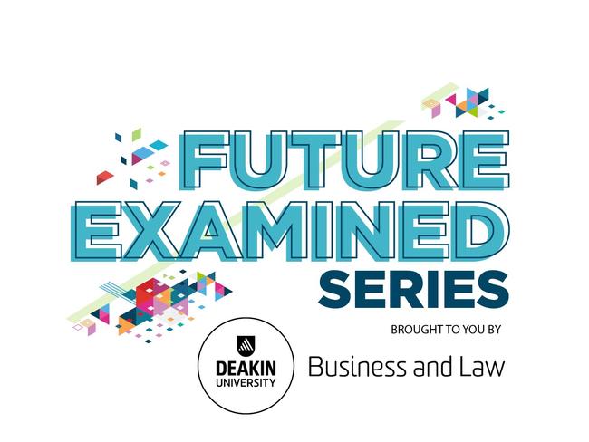 Deakin Business and Law Future Examined Dinkus