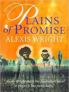 Plains of Promise by Alexis Wright.