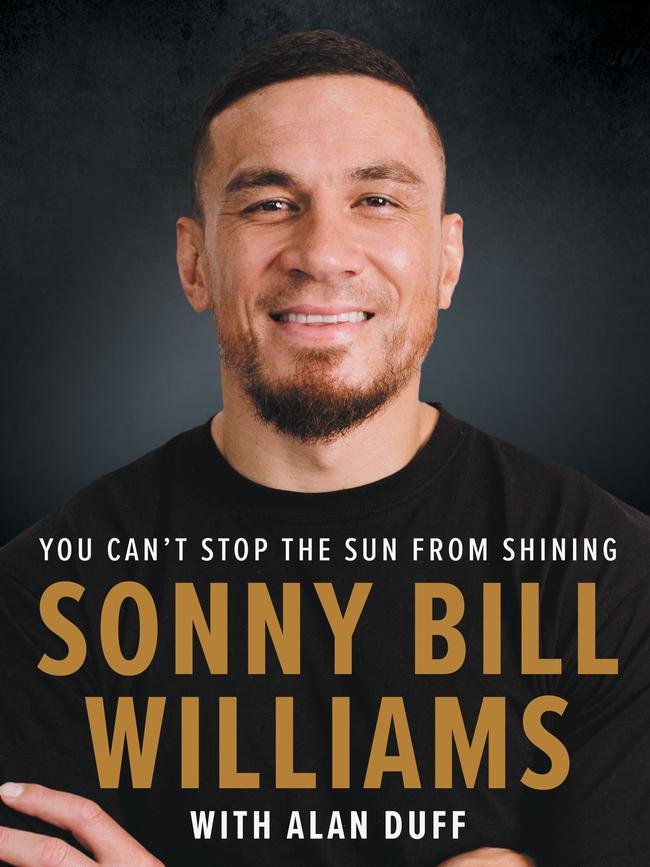 Sonny Bill Williams autobiography is called “You Can't Stop The Sun From Shining.”