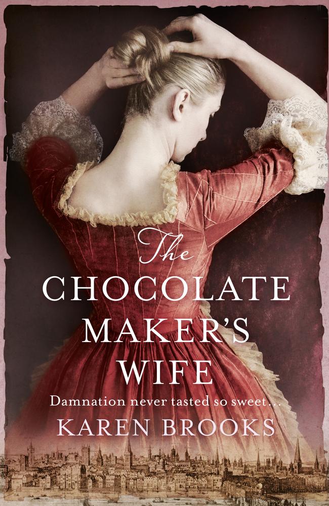 The Chocolate Maker's Wife by Karen Brooks.