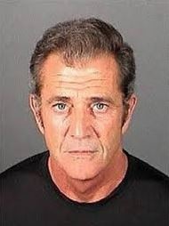 Mel Gibson’s mug shot after an anti-Semitic rant to a police officer.