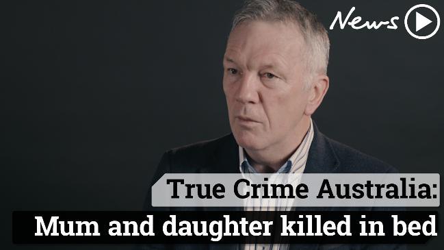 True Crime Australia: Mother and daughter killed in their beds.