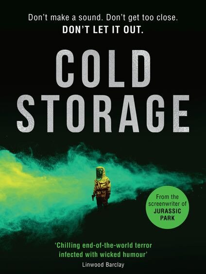 Cold Storage, the debut thriller by Hollywood screenwriter David Koepp.