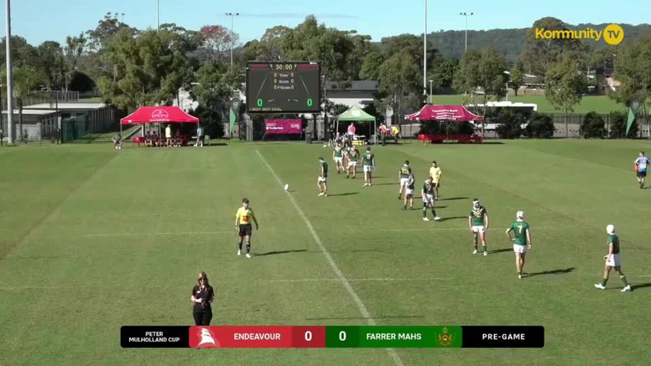 Replay: Endeavour SHS v Farrer MAHS - 2025 Peter Mulholland Cup Round 1