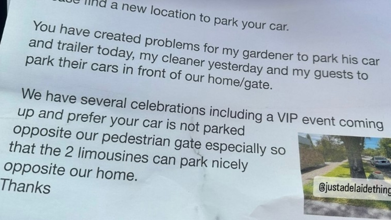 A note from a frustrated homeowner to the driver who parked in front of their house. Picture: Instagram / @justadelaidethings