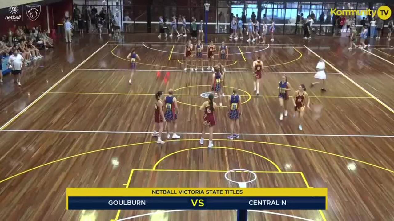 Replay: Goulburn v North Central (17&U)—2025 Netball Victoria State Titles Day 3