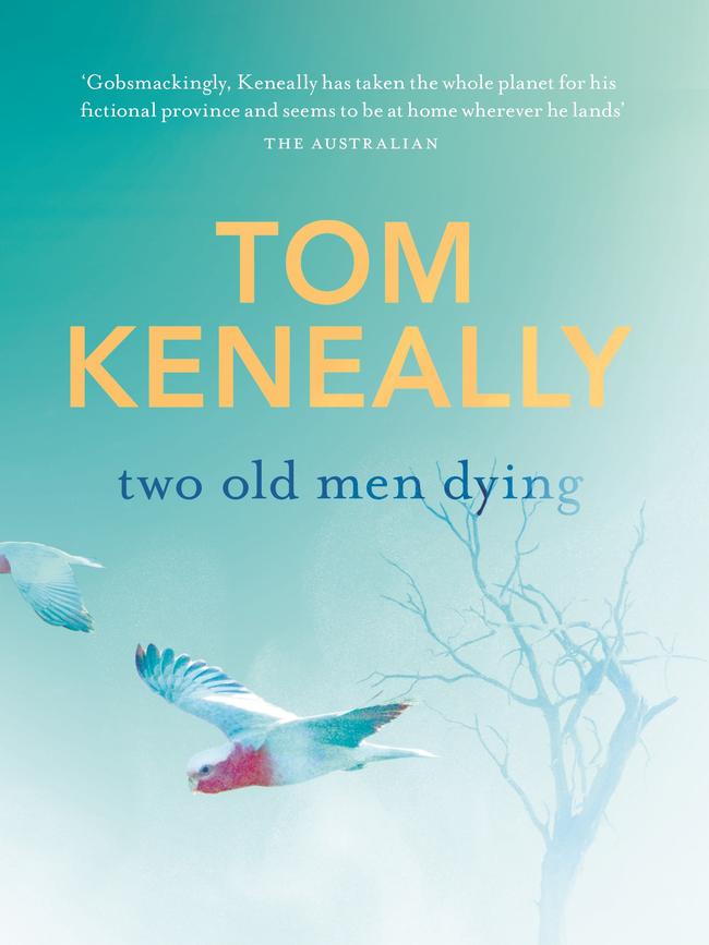 <i>Two Old Men Dying</i> by Tom Keneally is published by Vintage Australia, RRP $32.99.