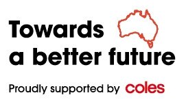 Towards a Better Future, in conjunction with Coles’ Better Together strategy, shares stories on farming, local communities, health &amp; wellbeing, and sustainability/food waste to shine a light on the people, charities and organisations that are helping make our country a better place.