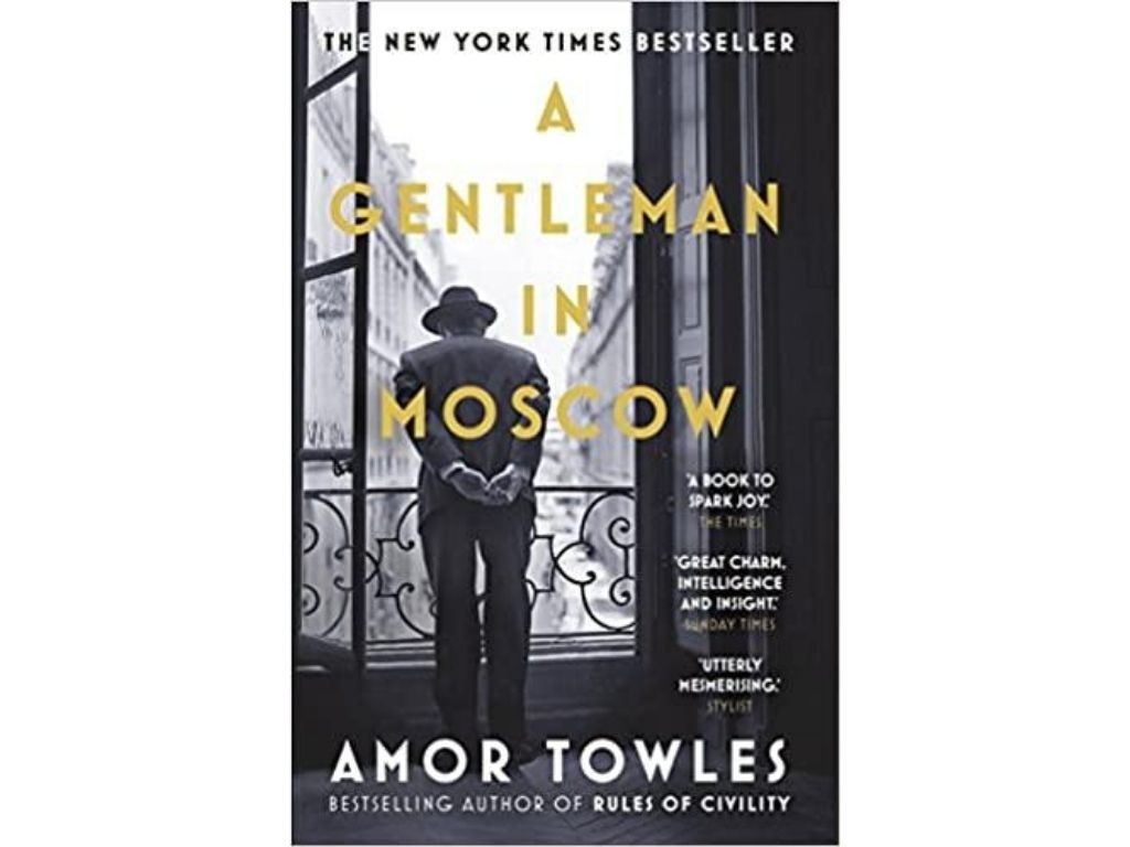 A Gentleman In Moscow by Amor Towles,