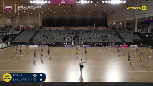 Replay: Netball Queensland U16/U18 State Titles Day 1 - Gold Coast Titans v Bond University Bull Sharks (U16)