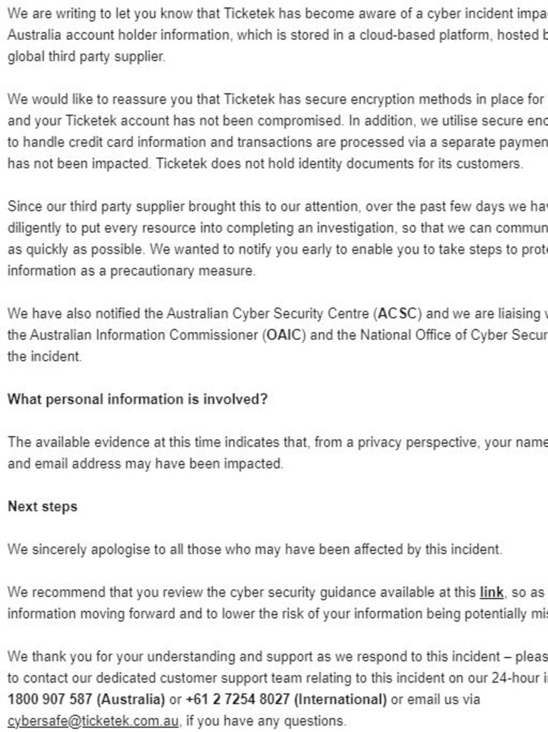 Those affected by the cyber breach were contacted by Ticketek. Picture: Supplied