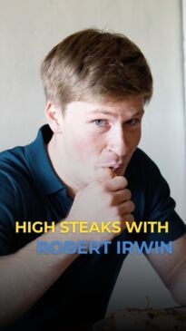 High Steaks with Robert Irwin