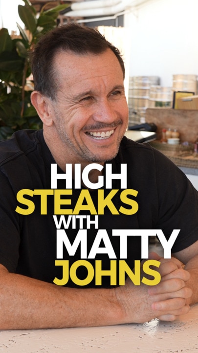 High Steaks with Matty Johns