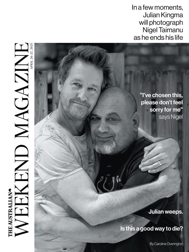 Photographer Julian Kingma and Nigel Taiman, who chose voluntary assisted dying, on the cover of The Australian Weekend Magazine.