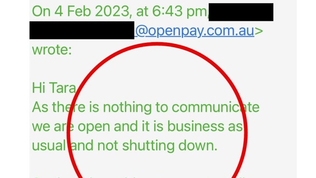 An email Ms Low recieved from Openpay said the business was "not shutting down".